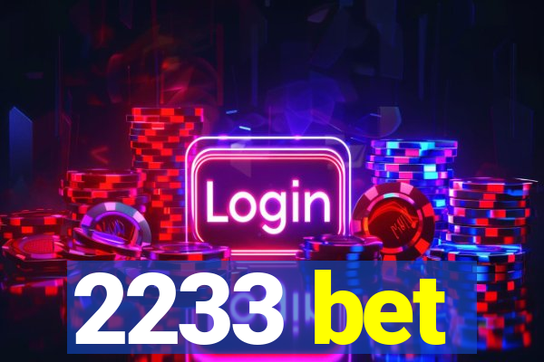 2233 bet